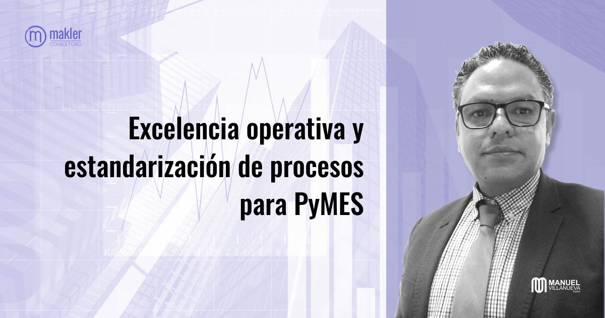 Excelencia operativa y estandarización de procesos en PyMES